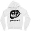 problem trollface troll face slogan internet meme t shirt2 Zipper Hoodie