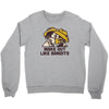 make out like bandits Crewneck Sweatshirt