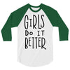 girls do it better 3/4 Sleeve Shirt