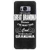 I&rsquo;m Called Great Grandma Because I&rsquo;m Way Too Cool To Be Called Gra Samsung Galaxy S8 Plus