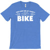 i lost you at i don't bike T-Shirt