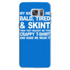 my kids made me bald tired funny Samsung Galaxy S7