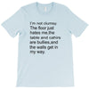 i'm not clumsy T-Shirt