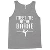 meet me at the barre ballet shoes funny Tank Top