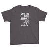 life is too short to stay stock Youth Tee
