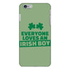 everyone loves an irish boy iPhone 6 Plus/6s Plus Case