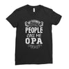 My Favorite People Call Me Opa Ladies Fitted T-Shirt