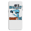 caaan't do! Samsung Galaxy S7