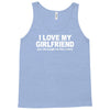 i love my girlfriend funny Tank Top