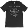 Still I Rise T-Shirt