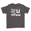 too hip to hop   bunny easter Youth Tee