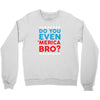 Do You Even 'Merica Bro Youth Sweatshirt