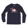 Disculpame Ya Es Noviembre? Long Sleeve Shirts
