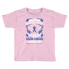 Never Underestimate The Strength Of A Colon Cancer Warrior Toddler T-shirt