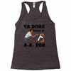 ya done messed up Racerback Tank
