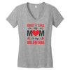 Forget it Girls My Mom Is My Valentine Women's V-Neck T-Shirt