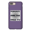 podcasts are the new tv iPhone 8 Plus