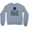 this is the darkest timeline Crewneck Sweatshirt