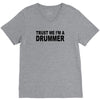 trust me i'm a drummer drum sticks music musician band rock cool geek V-Neck Tee
