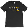 Mom to Bee Baby Boy T-Shirt