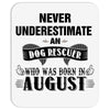 never underestimate an old man who was born in august Mousepad