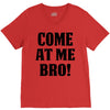 Come At Me Bro V-Neck Tee