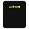 man eater Mousepad