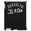 brooklyn 'till i die iPad 3 and 4 Case