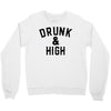 Drunk And High Crewneck Sweatshirt