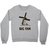 big fan Crewneck Sweatshirt
