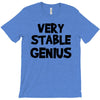 very stable genius T-Shirt