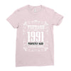 vintage made in 1991 perfectly aged a living legend Ladies Fitted T-Shirt