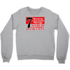 funny  7 words for marriage, ideal gift, birthday present Crewneck Sweatshirt