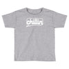 chillin Toddler T-shirt