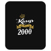 kings are born in 2000 Mousepad