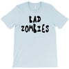 bad zombies T-Shirt
