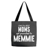 Only The Best Moms Get Promoted To Memmie Tote Bags