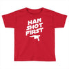 han shot first Toddler T-shirt