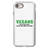 Vegans We're Not Crazy We're Just From The Future iPhone 8