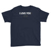 i love you(r dog) Youth Tee