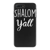 shalom y'all iPhone 7 Plus Case