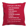 i dont give a shit about the environment politics the homeless Throw Pillow