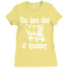 you have died of dysentery Ladies Fitted T-Shirt