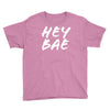 hey bae Youth Tee