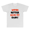 witch better have my candy All Over Men's T-shirt