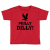 Philly Dilly Toddler T-shirt