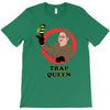 trap queen T-Shirt