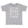 pet dog ladies slogan Toddler T-shirt