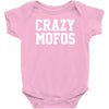 crazy mofos Baby Bodysuit