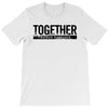 together T-Shirt